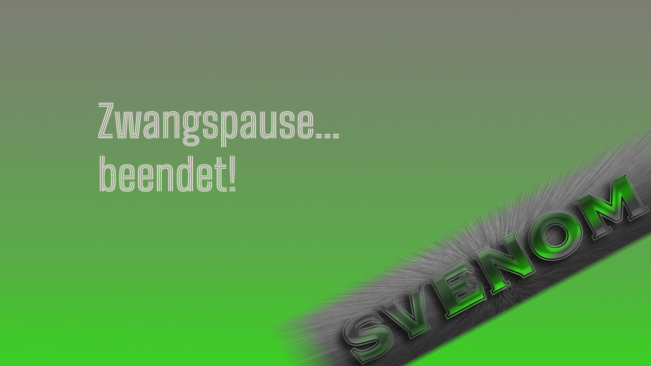 Zwangspause…beendet